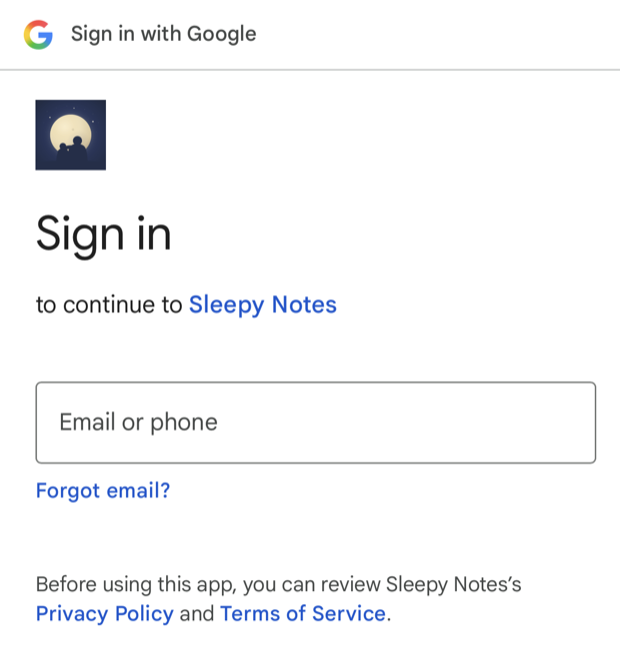 Google's sign-in page, headed "Sign in with Google", showing the Sleepy Notes moon logo above the words "Sign in to continue to Sleepy Notes", an empty email field, and a line offering Sleepy Notes's Privacy Policy and Terms of Service.